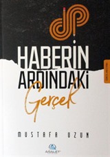 Haberin Ardındaki Gerçek