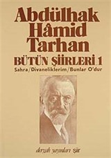 Bütün Şiirleri 1 / Sahra- Divaneliklerim- Bunlar O'dur