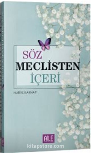 Söz Meclisten İçeri