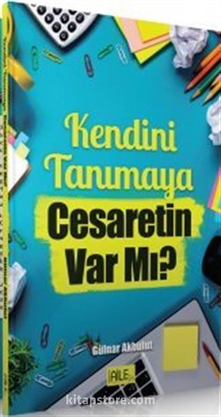 Kendini Tanımaya Cesaretin Var mı?