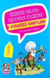 Resimden Anlama Anlamdan Atasözüne Atasözü Kartları (Resimli)