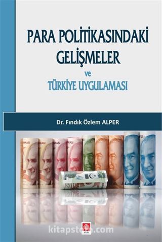 Para Politikasındaki Gelişmeler ve Türkiye Uygulaması