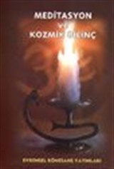 Meditasyon ve Kozmik Bilinç