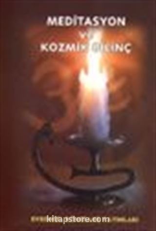 Meditasyon ve Kozmik Bilinç