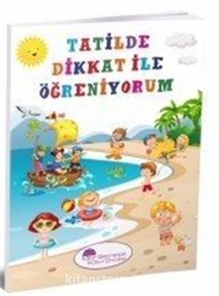 Tatilde Dikkat İle Öğreniyorum