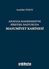 Anayasa Mahkemesi'ne Bireysel Başvuruda Masumiyet Karinesi