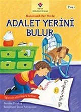 Adalet Yerini Bulur / Matematik Her Yerde