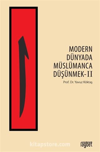 Modern Dünyada Müslümanca Düşünmek 2