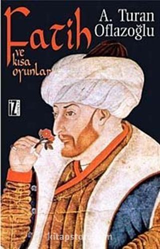 Fatih ve Kısa Oyunlar