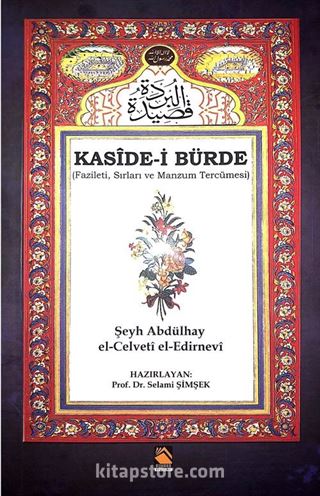 Kaside-i Bürde (Fazileti, Sırları ve Manzum Tercümesi)