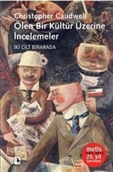 Ölen Bir Kültür Üzerine İncelemeler İki Cilt Bir Arada