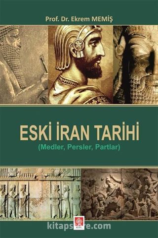 Eski İran Tarihi (Medler, Persler, Partlar)