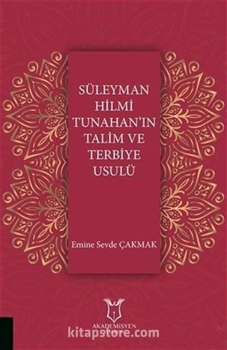 Süleyman Hilmi Tunahan'ın Talim ve Terbiye Usulü