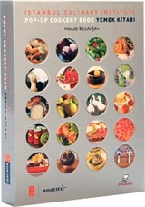 İstanbul Culinary Institute Pop-Up Cookery Book Yemek Kitabı