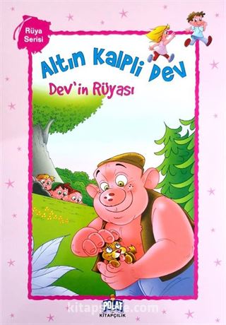 Altın Kalpli Dev Dev'in Rüyası / Rüya Serisi