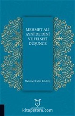 Mehmet Ali Ayni'de Dini ve Felsefi Düşünce