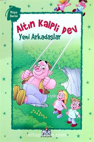 Altın Kalpli Dev - Yeni Arkadaşlar / Rüya Serisi