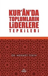 Kur'an'da Toplumların Liderlere Tepkileri