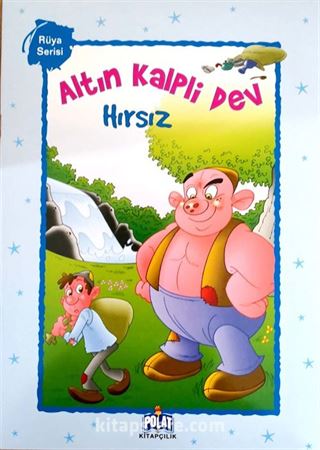 Altın Kalpli Dev Hırsız / Rüya Serisi