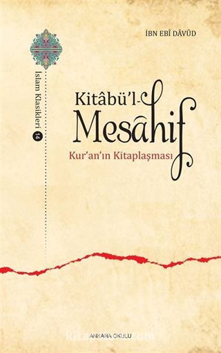 Kitabü'l-Mesahif - Kur'an'ın Kitaplaşması