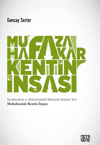 Muhafazakar Kentin İnşası