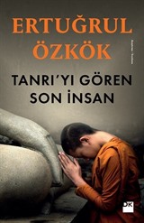 Tanrı'yı Gören Son İnsan