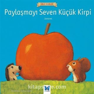 Paylaşmayı Seven Küçük Kirpi