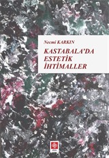 Kastabala'da Estetik İhtimaller