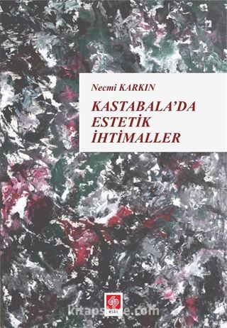 Kastabala'da Estetik İhtimaller