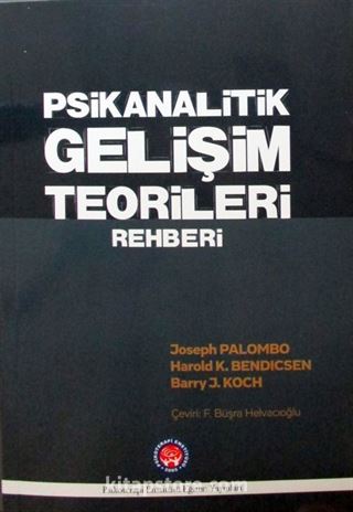 Psikanalitik Gelişim Teorileri Rehberi