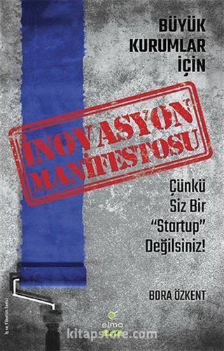 Büyük Kurumlar İçin İnovasyon Manifetosu