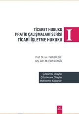 Ticaret Hukuku Pratik Çalışmaları Serisi