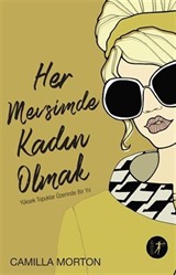 Her Mevsimde Kadın Olmak