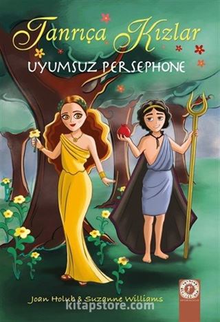 Tanrıça Kızlar / Uyumsuz Persephone