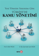 Yeni Yönetim Sistemine Göre Türkiye'de Kamu Yönetimi