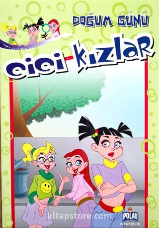 Cici Kızlar / Doğum Günü