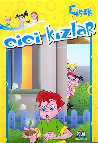 Çiçek / Cici Kızlar