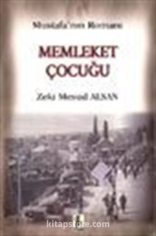 Mustafa'nın Romanı Memleket Çocuğu