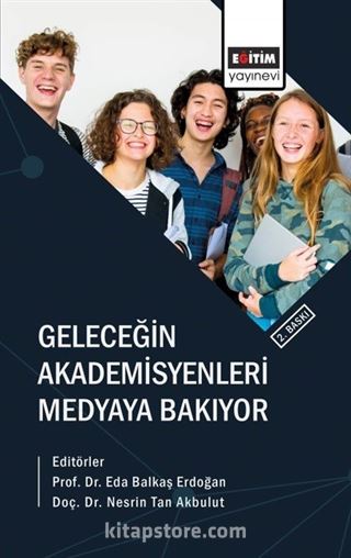 Geleceğin Akademisyenleri Medyaya Bakıyor