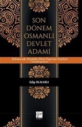 Son Dönem Osmanlı Devlet Adamı