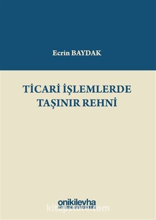 Ticari İşlemlerde Taşınır Rehni