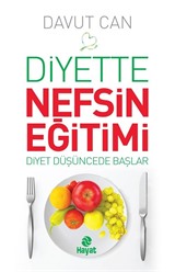 Diyette Nefsin Eğitimi