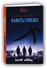 Kanatli Tehlike / Tehlike Serisi 3