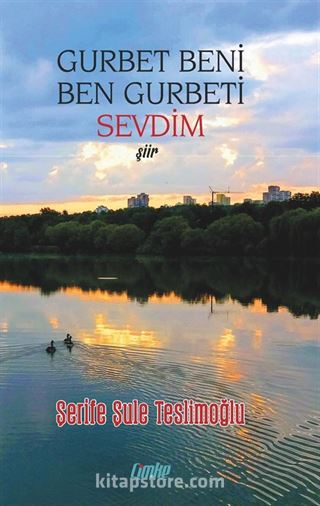 Gurbet Beni Ben Gurbeti Sevdim