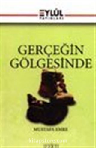 Gerçeğin Gölgesinde