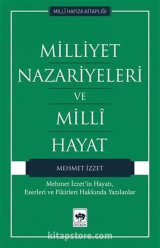 Milliyet Nazariyeleri ve Milli Hayat