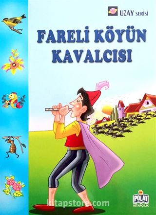 Fareli Köyün Kavalcısı / Uzay Serisi