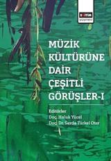 Müzik Kültürüne Dair Çeşitli Görüşler 1