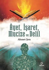 Ayet, İşaret, Mucize ve Delil