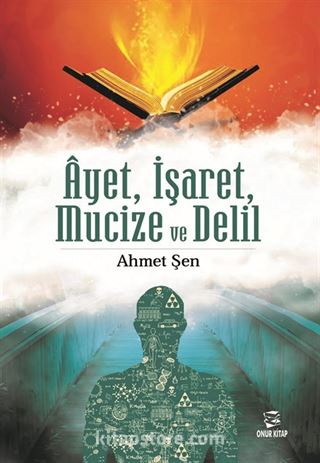 Ayet, İşaret, Mucize ve Delil